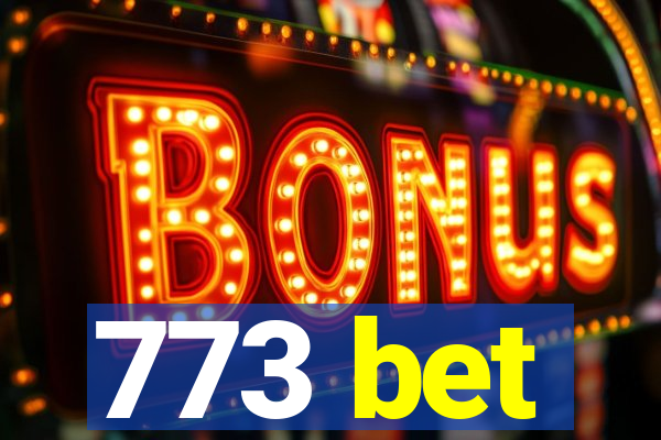 773 bet